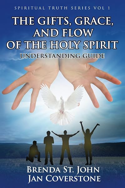 Cover of The Gifts, Grace, and Flow of the Holy Spirit: Understanding Guide by Jan Coverstone